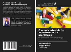 Concepto actual de los ANTIBIÓTICOS en odontología的封面