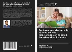 Buchcover von Factores que afectan a la calidad de vida relacionada con la salud bucodental en los niños
