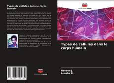 Copertina di Types de cellules dans le corps humain