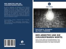 Borítókép a  DER ARBEITER UND DIE (UN)GREIFBAREN WERTE: - hoz