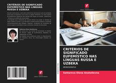 Обложка CRITÉRIOS DE SIGNIFICADO EUFEMÍSTICO NAS LÍNGUAS RUSSA E UZBEKA