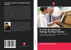 Portada del libro de O ciclo de piano de György Kurtág 'Games'