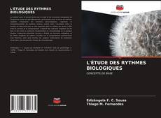 Copertina di L'ÉTUDE DES RYTHMES BIOLOGIQUES