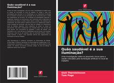 Portada del libro de Quão saudável é a sua iluminação?