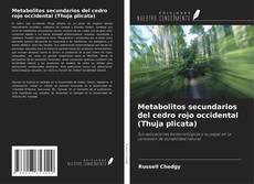 Bookcover of Metabolitos secundarios del cedro rojo occidental (Thuja plicata)