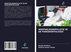 Bookcover of WEEFSELMANIPULATIE IN DE PARODONTOLOGIE