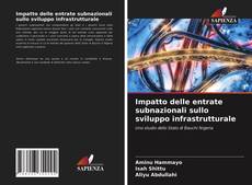 Impatto delle entrate subnazionali sullo sviluppo infrastrutturale kitap kapağı