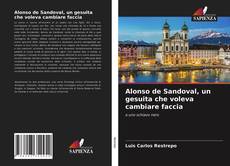 Alonso de Sandoval, un gesuita che voleva cambiare faccia kitap kapağı