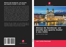 Portada del libro de Alonso de Sandoval, um jesuíta que queria mudar o seu rosto