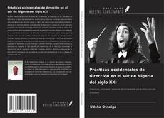 Copertina di Prácticas occidentales de dirección en el sur de Nigeria del siglo XXI