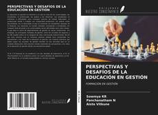 Buchcover von PERSPECTIVAS Y DESAFÍOS DE LA EDUCACIÓN EN GESTIÓN