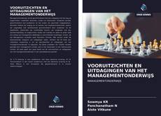 Bookcover of VOORUITZICHTEN EN UITDAGINGEN VAN HET MANAGEMENTONDERWIJS