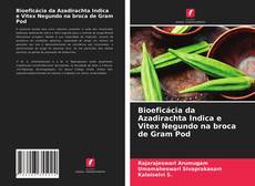 Portada del libro de Bioeficácia da Azadirachta Indica e Vitex Negundo na broca de Gram Pod