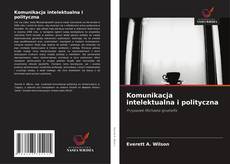 Buchcover von Komunikacja intelektualna i polityczna