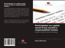 Couverture de Participation au capital social d'une société à responsabilité limitée