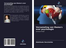 Bookcover of Verzameling van thema's over psychologie