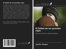 Обложка El fútbol de los grandes rojos