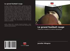 Обложка Le grand football rouge