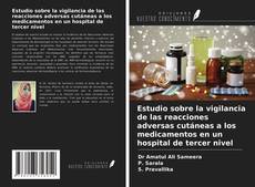 Buchcover von Estudio sobre la vigilancia de las reacciones adversas cutáneas a los medicamentos en un hospital de tercer nivel