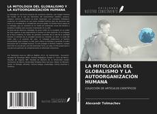 Buchcover von LA MITOLOGÍA DEL GLOBALISMO Y LA AUTOORGANIZACIÓN HUMANA