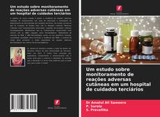 Borítókép a  Um estudo sobre monitoramento de reações adversas cutâneas em um hospital de cuidados terciários - hoz