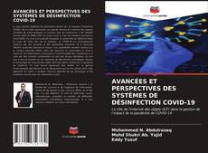 Обложка AVANCÉES ET PERSPECTIVES DES SYSTÈMES DE DÉSINFECTION COVID-19