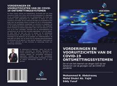 Bookcover of VORDERINGEN EN VOORUITZICHTEN VAN DE COVID-19 ONTSMETTINGSSYSTEMEN