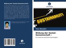 Bildung der Santal-Gemeinschaft : kitap kapağı