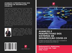 Portada del libro de AVANÇOS E PERSPECTIVAS DOS SISTEMAS DE DESINFECÇÃO COVID-19