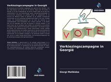 Bookcover of Verkiezingscampagne in Georgië