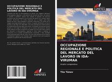 Bookcover of OCCUPAZIONE REGIONALE E POLITICA DEL MERCATO DEL LAVORO IN IDA-VIRUMAA