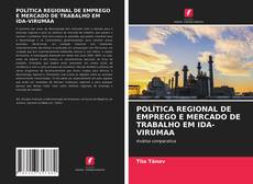 Bookcover of POLÍTICA REGIONAL DE EMPREGO E MERCADO DE TRABALHO EM IDA-VIRUMAA