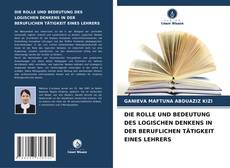 DIE ROLLE UND BEDEUTUNG DES LOGISCHEN DENKENS IN DER BERUFLICHEN TÄTIGKEIT EINES LEHRERS kitap kapağı