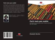 Обложка Parti mais pas oublié