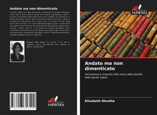 Bookcover of Andato ma non dimenticato