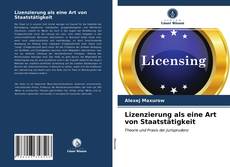 Couverture de Lizenzierung als eine Art von Staatstätigkeit