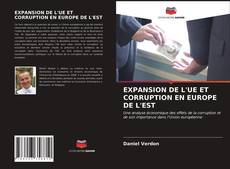 Обложка EXPANSION DE L'UE ET CORRUPTION EN EUROPE DE L'EST