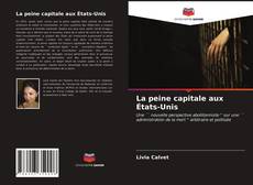 Bookcover of La peine capitale aux États-Unis