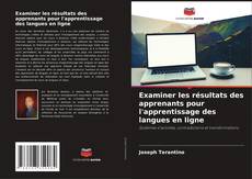 Examiner les résultats des apprenants pour l'apprentissage des langues en ligne的封面