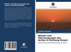 Portada del libro de Wissen und Überzeugungen des Arztes in Richtung Hospiz