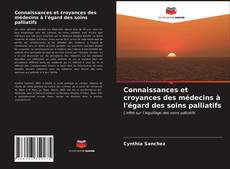 Portada del libro de Connaissances et croyances des médecins à l'égard des soins palliatifs