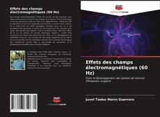 Обложка Effets des champs électromagnétiques (60 Hz)
