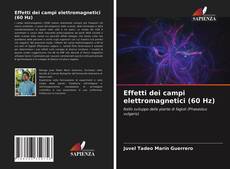 Couverture de Effetti dei campi elettromagnetici (60 Hz)