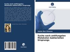 Bookcover of Suche nach antifungalen Molekülen bakteriellen Ursprungs