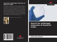 Обложка Search for antifungal molecules of bacterial origin