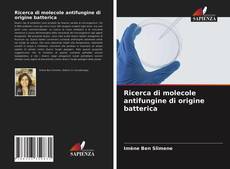 Buchcover von Ricerca di molecole antifungine di origine batterica