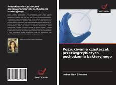 Buchcover von Poszukiwanie cząsteczek przeciwgrzybiczych pochodzenia bakteryjnego