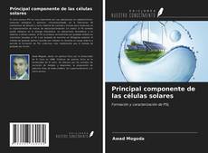 Couverture de Principal componente de las células solares