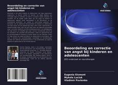 Bookcover of Beoordeling en correctie van angst bij kinderen en adolescenten