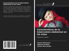 Couverture de Características de la tuberculosis abdominal en los niños